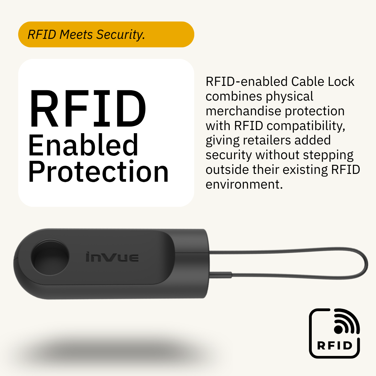 InVue Lucchetto per cavi con tecnologia RFID che combina la protezione fisica della merce con la compatibilità RFID per ambienti di vendita al dettaglio dotati di tecnologia RFID.